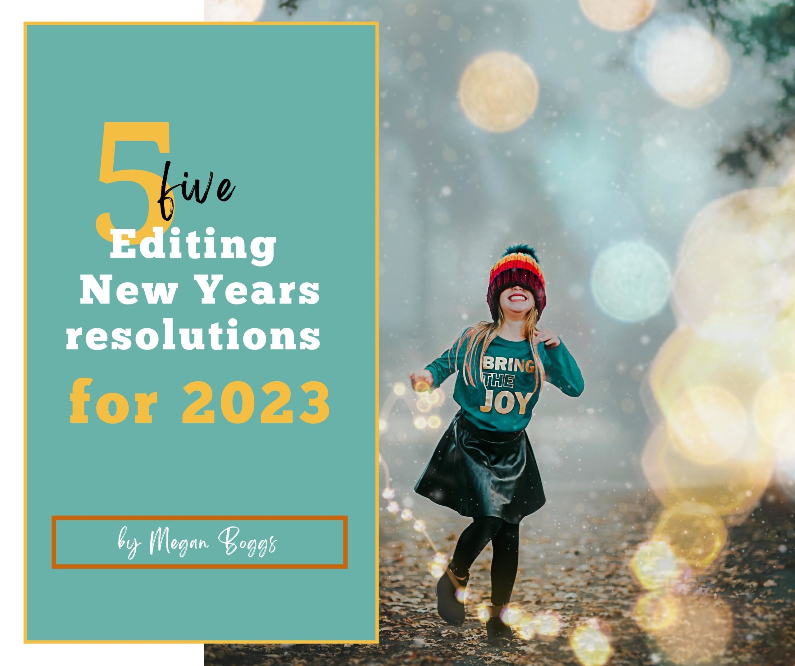 Five Editing New Years Resolutions for 2023