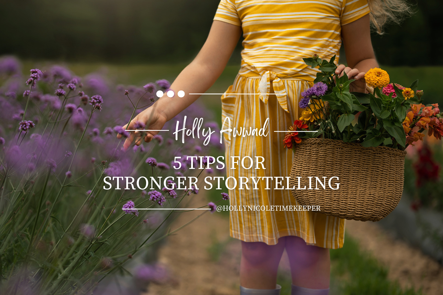 5 Tips for Stronger Storytelling